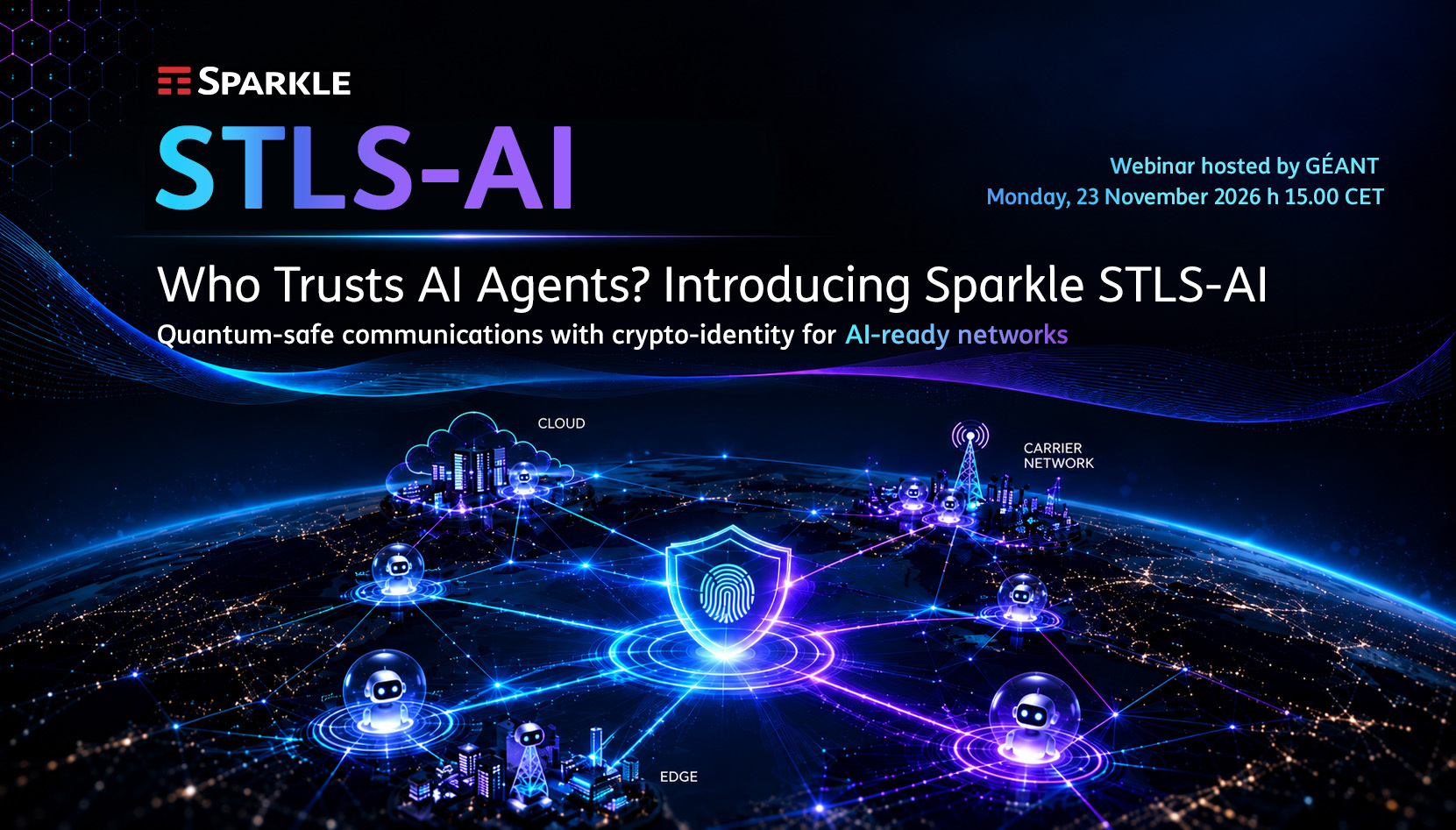 Who Trusts AI Agents? Introducing Sparkle STLS-AI - Free Webinar